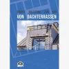 Anleitung zum Bau von Dachterrassen, zum HERUNTERLADEN